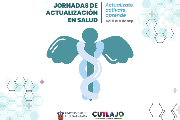 Cartel con texto: Jornadas de Actualización en Salud, Actualizate, activate, aprende- Del 5 al 9 de septiembre de 2022. Dibujo de la vara de Asclepio, en azules. Logos de la Universidad de Guadalajara y del CUTLAJO